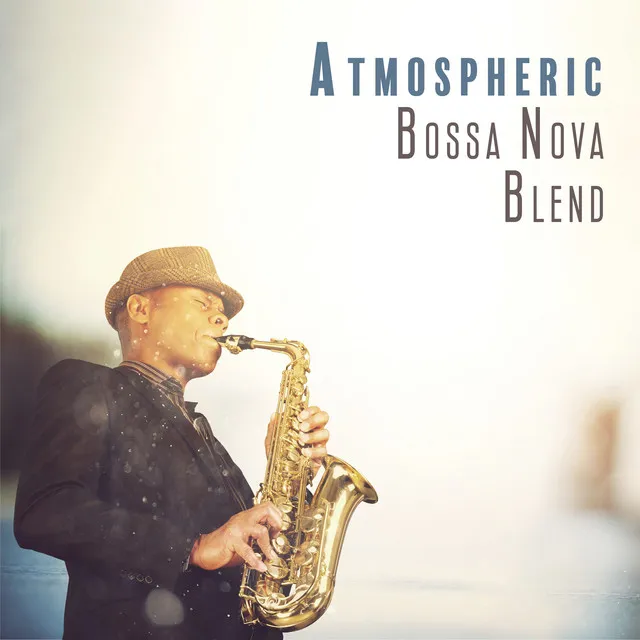 Atmospheric Bossa Nova Blend: Relax and Unwind After a Long Day