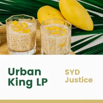 Urban King LP by Syd Justice