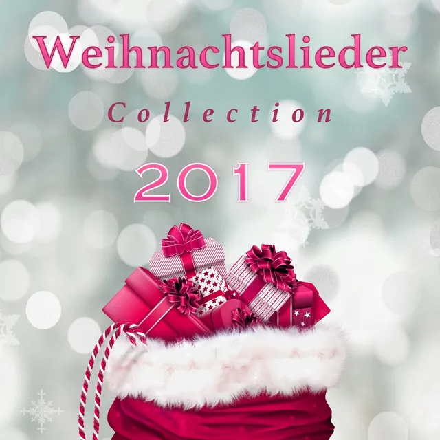 Weihnachtslieder Collection 2017 - Musik für Weihnachten Winter und Neues Jahr Urlaub