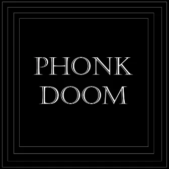 Phonk doom by Rahyaboy