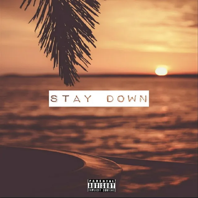 Stay Down