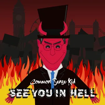 See You in Hell by Common Sense Kid