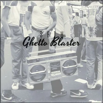 Ghetto Blaster by S E T H