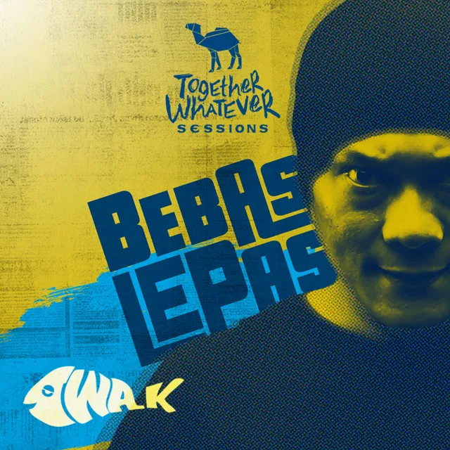 BEBAS LEPAS - IWA K Together Whatever Sessions (Live)