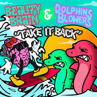 Take It Back by Beauty Brain