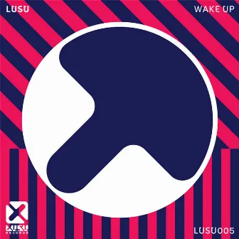 Wake Up by LUSU