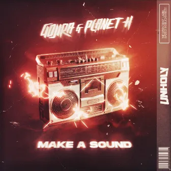 Make A Sound by Planet H