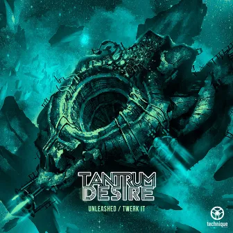 Unleashed / Twerk It by Tantrum Desire