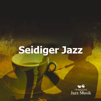 Seidiger Jazz by Hintergrund Jazz Musik