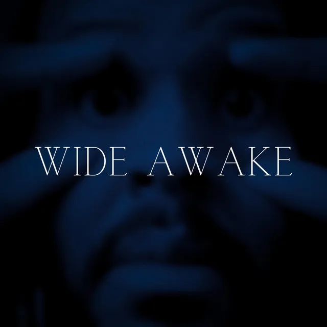 Wide Awake