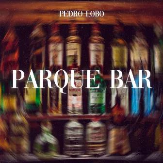 Parque Bar by Pedro Lobo