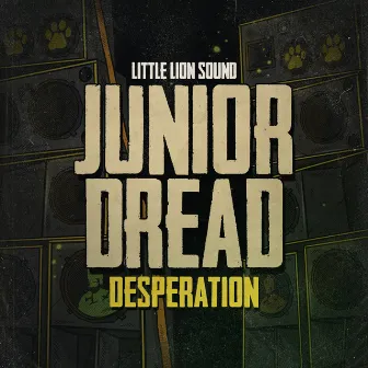 Desperation by Junior Dread