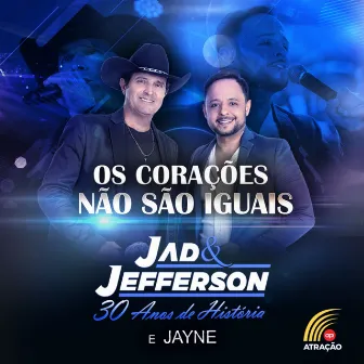 Os Corações Não São Iguais by Jad & Jefferson