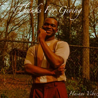 Thanks For Giving by Hasani Vibez