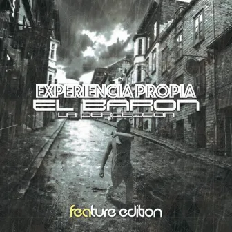 Experiencia Propia (Feature Edition) by El Baron La Perfeccion