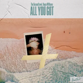 All You Got by Dayce Williams