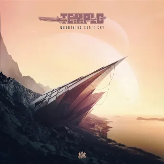 Mountains Can't Cry by Templo