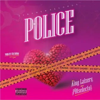 Police by King Laizers