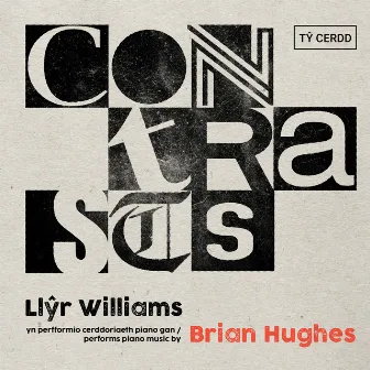 Contrasts by Llŷr Williams