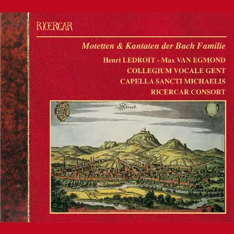 Motetten & Kantaten der Bach Familie by Capella Sancti Michaëlis