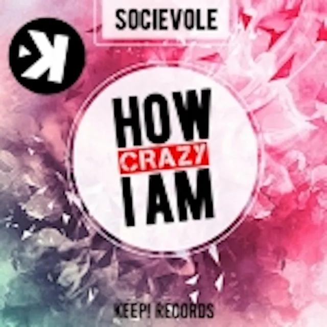 How Crazy I Am - Radio Edit