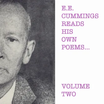 E.E. Cummings Reads His Own Poems - Volume Two (Remastered) by E.E. Cummings