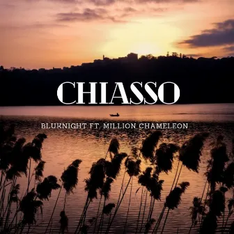 Chiasso by Million Chameleon