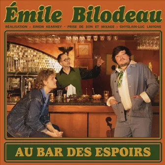 Au bar des espoirs by Émile Bilodeau