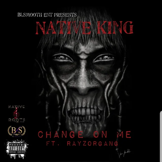 Change On Me (feat. Rayzorgang)