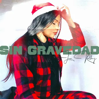 Sin Gravedad by Liv Kelley