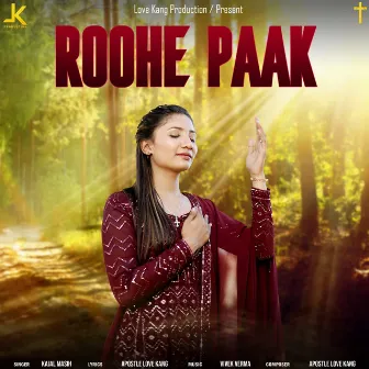 Roohe Paak by Kajal Masih