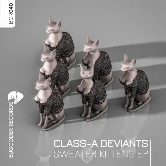 Sweater Kittens EP by Class-A Deviants