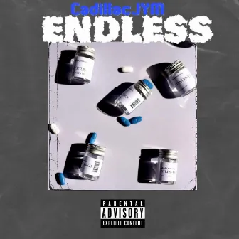 ENDLESS by Cadillac JYM