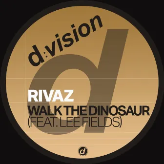 Walk the Dinosaur (feat. Lee Fields) by Rivaz