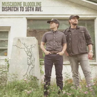 Dispatch to 16th Ave. by Muscadine Bloodline