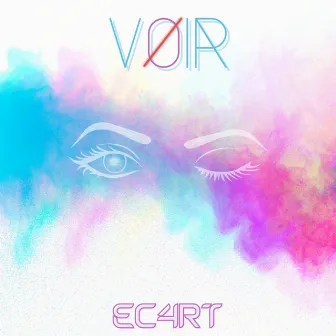 Voir by EC4RT