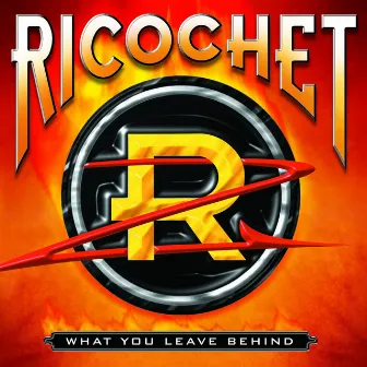 What You Leave Behind by Ricochet