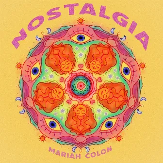 Nostalgia by Mariah Colon