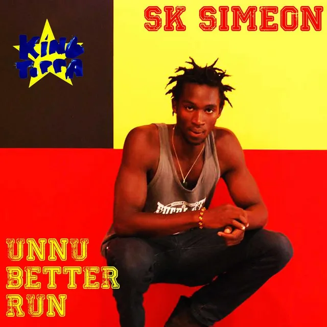 Unnu Better Run - Sk Simeon Meets King Toppa