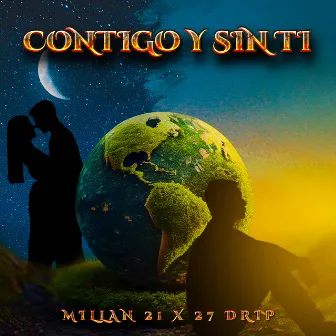 Contigo y Sin ti by 27 Drip