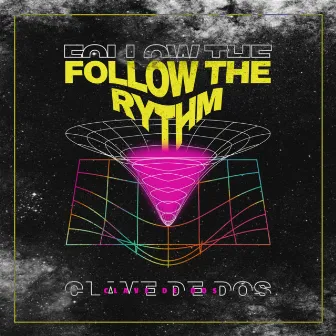 Follow the Rythm by Clave De Dos