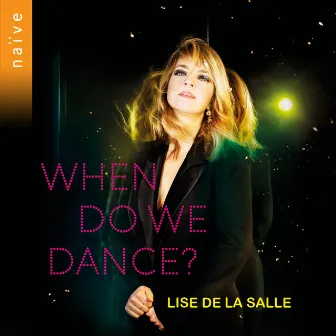 When Do We Dance? by Lise de la Salle