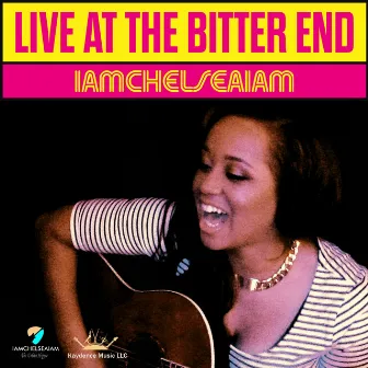 Live at the Bitter End by iamchelseaiam