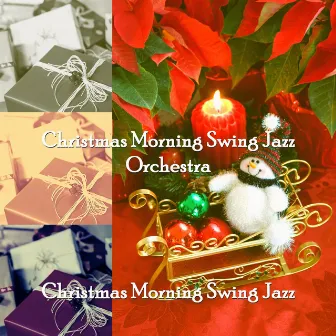 Christmas Morning Swing Jazz by Unknown Artist