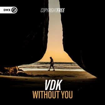 Without You by VDK