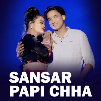 SANSAR PAPI CHHA by Tulasi Gharti Magar