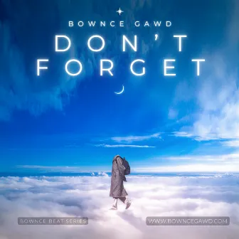 Don't Forget (Instrumental) by Bownce Gawd