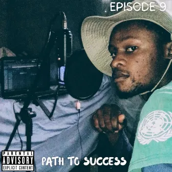 Path To Success by Episode 9