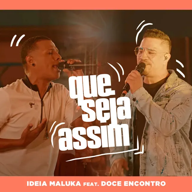 Que Seja Assim (feat. Doce Encontro)