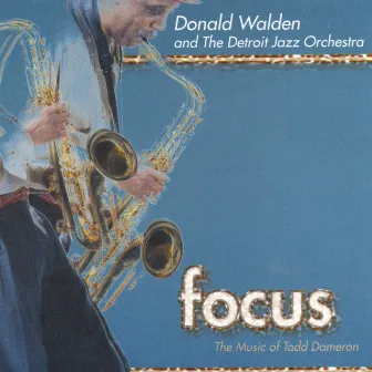 Donald Walden & The Detroit Jazz Orchestra by Donald Walden